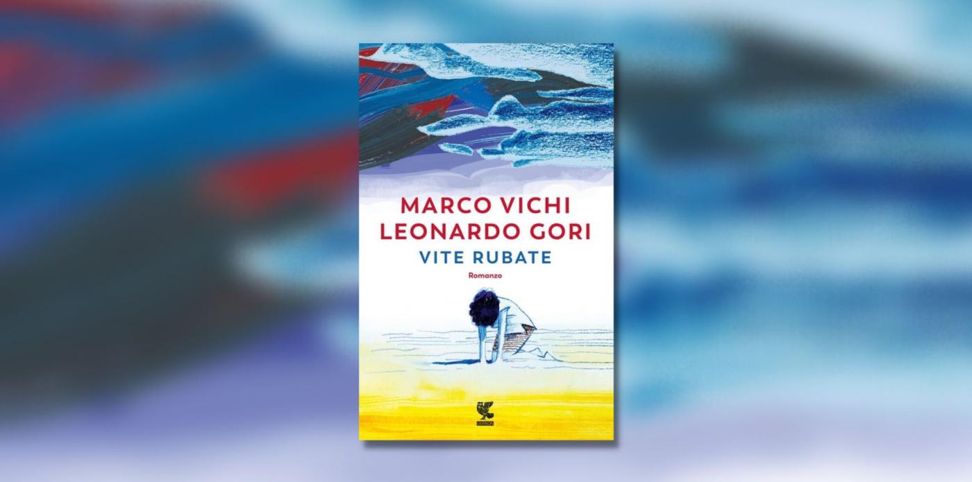 Vite Rubate Marco Vichi Leonardo Gori