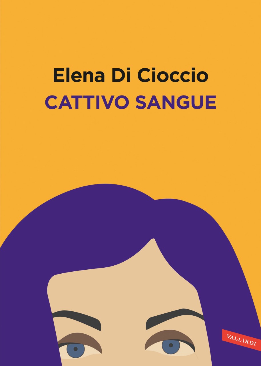 Cattivo sangue Elena Di Ciocco