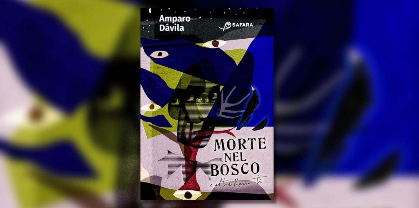 Morte nel bosco e altri racconti, Amparo Dávila