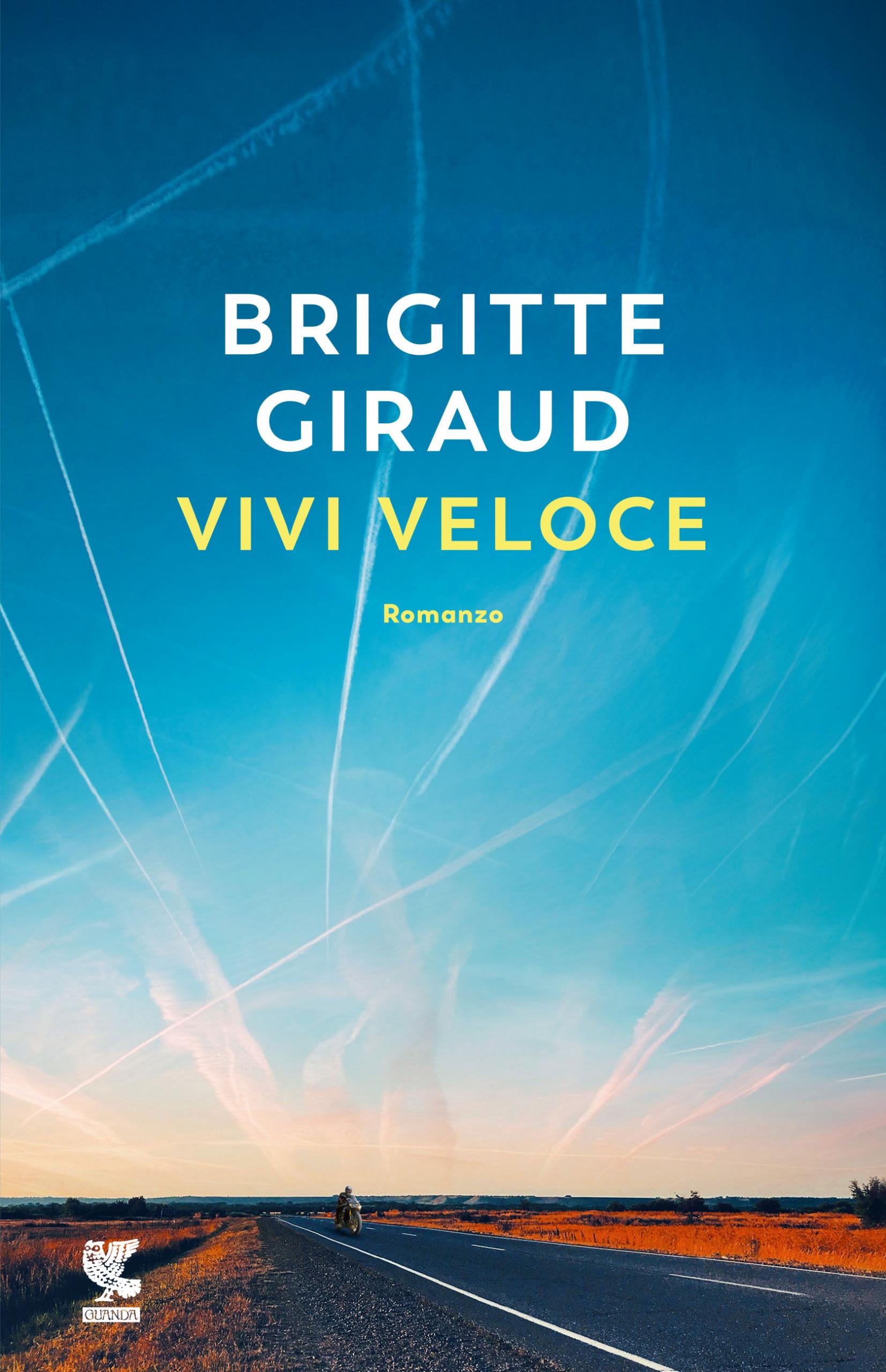 Vivi veloce Brigitte Giraud