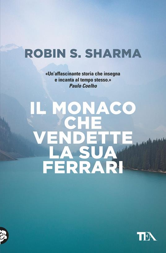 Tra i libri che ti cambiano la vita troviamo Il monaco che vendette la sua Ferrari di Robin S. Sharma