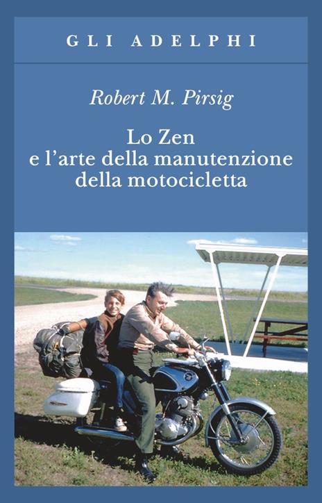 tra i libri che esplorano il tema della paternità anche lo zen e l'arte della manutenzione della motocicletta