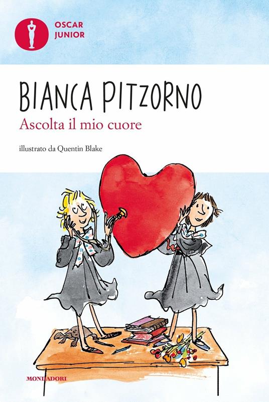 Ascolta il mio cuore Bianca Pitzorno Quentin Blake