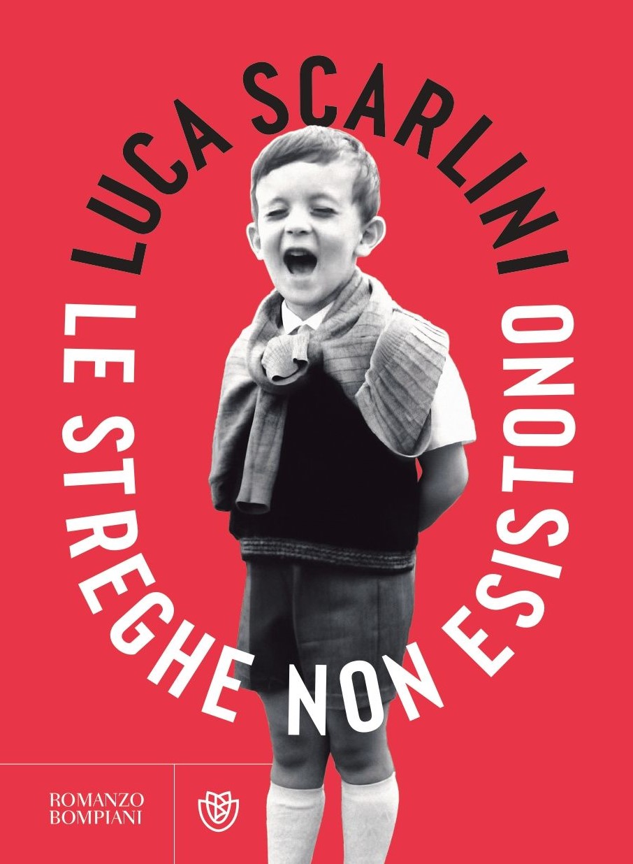 Copertina del libro Le streghe non esistono di Luca Scarlini