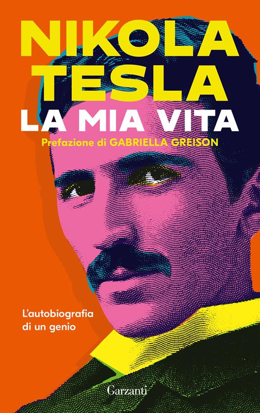 La mia vita di Nikola Tesla libri da leggere estate 2023