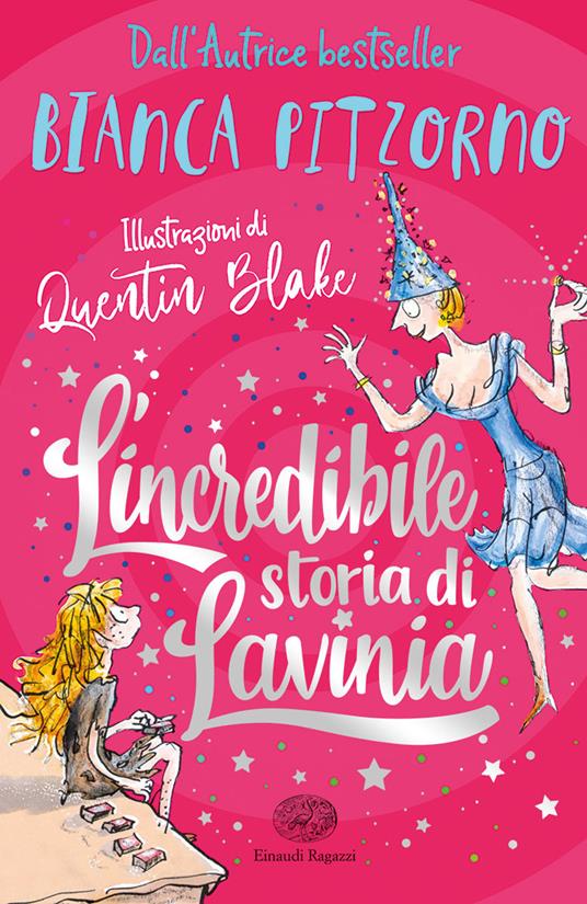 L'incredibile storia di Lavinia Bianca Pitzorno