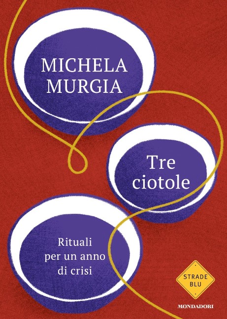 La copertina di Tre ciotole di Michela Murgia libri da leggere estate 2023