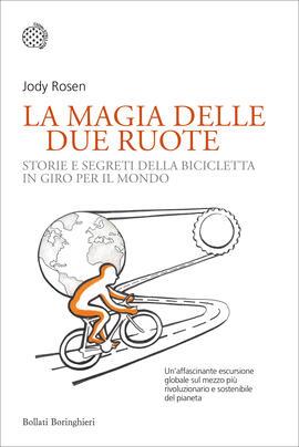 copertina del saggio la magia delle due ruote di jody rosen