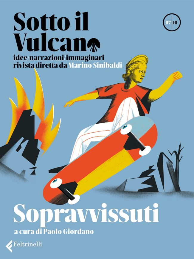 sotto il vulcano sopravvissuti feltrinelli