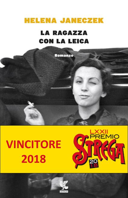 Copertina de La ragazza con la Leica di Helena Janeczek, uno dei libri tratti da storie vere usciti negli ultimi anni