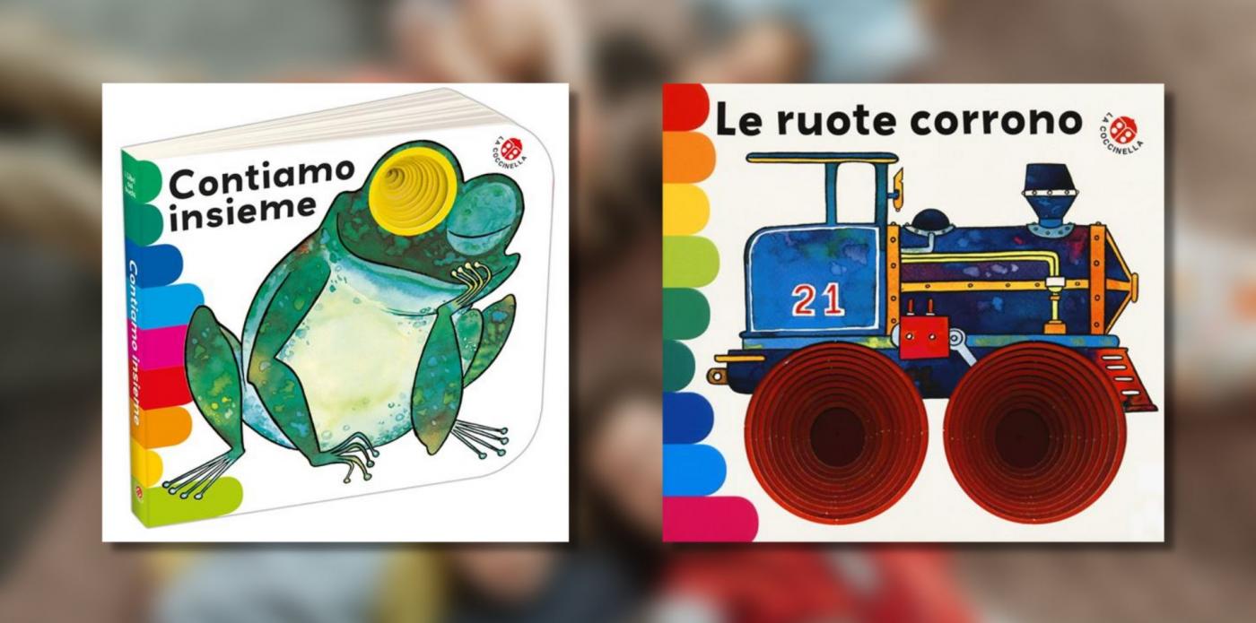 Le copertine di Le ruote corrono e Contiamo insieme, editi La Coccinella