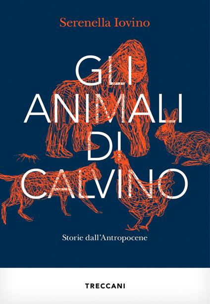 Copertina del libro Gli animali di Calvino. Storie dall'antropocene di Serenella Iovino
