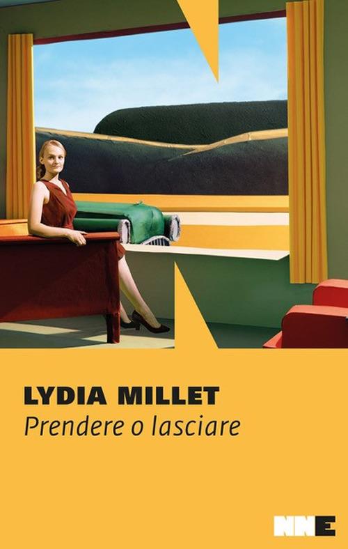 Prendere o lasciare di Lydia Millet