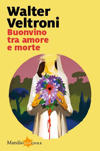 Buonvino tra amore e morte di Walter Veltroni, tra i libri thriller del 2023