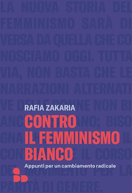 Contro il femminismo bianco. Appunti per un cambiamento radicale libri da leggere estate 2023