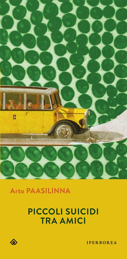 Copertina del libro Piccoli suicidi tra amici di Arto Paasilinna