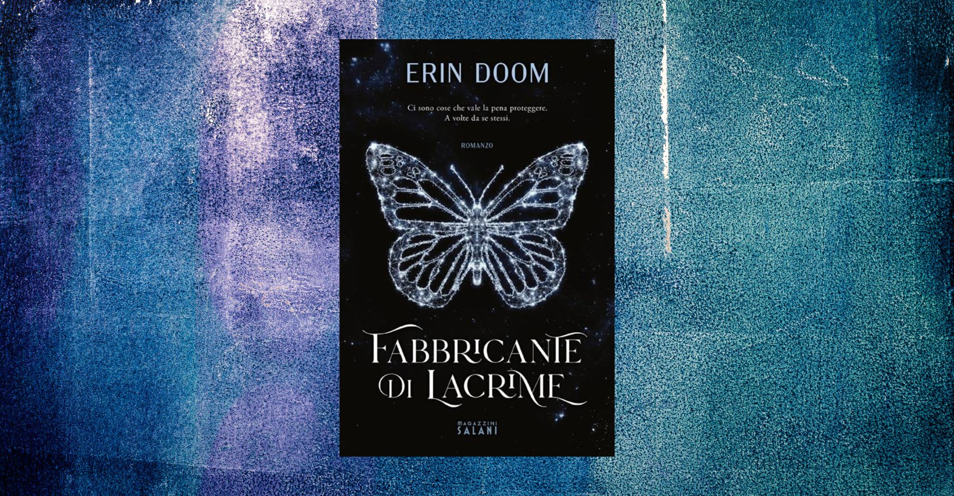 "Fabbricante di lacrime", alcune delle frasi più belle tratte dal bestseller di Erin Doom