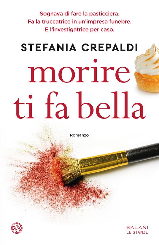 La copertina di Morire ti fa bella di Stefania Crepaldi