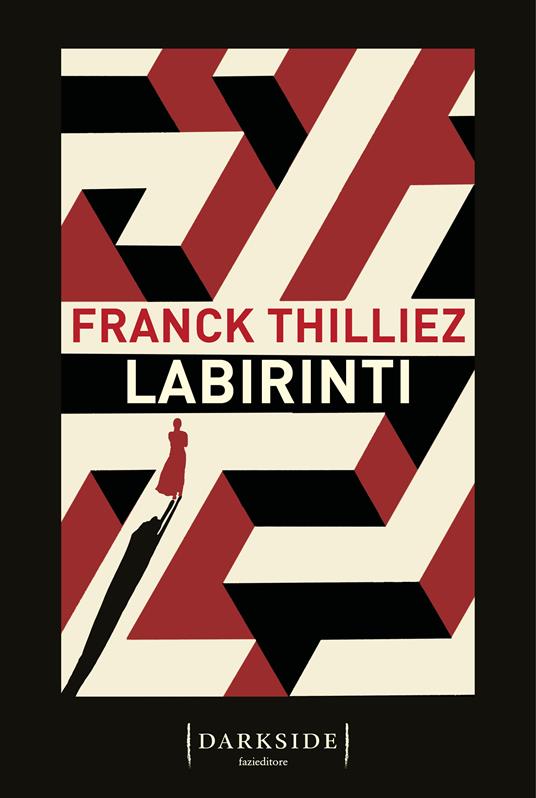 Labirinti di Franck Thilliez, una nuova uscita tra i libri thriller psicologici