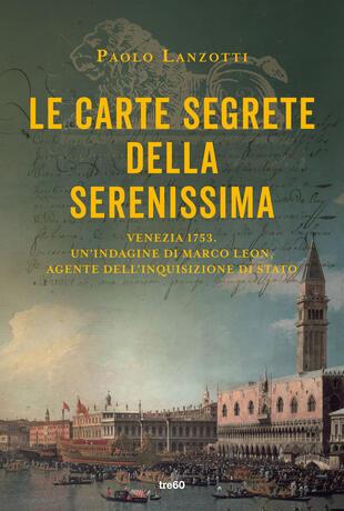 Le carte segrete della Serenissima libri da leggere estate 2023