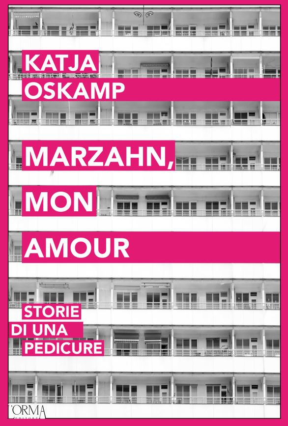 Marzahn, mon amour. Storie di una pedicure libri da leggere 2023