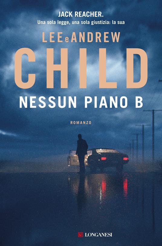 Nessun piano B di Lee Child e Andrew Child, in uscita tra i libri thriller del 2023