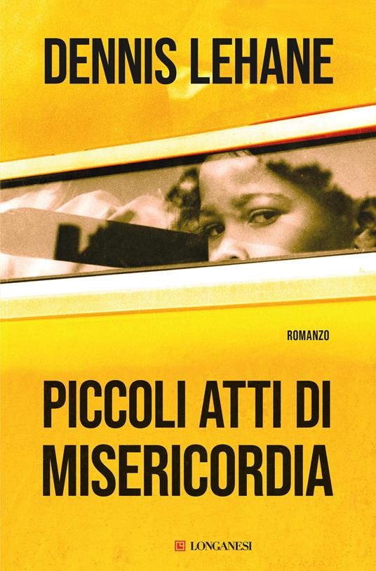 Piccoli atti di misericordia di Dennis Lehane, tra i libri thriller del 2023