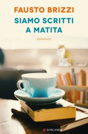 fausto brizzi siamo scritti a matita libri da leggere estate 2023