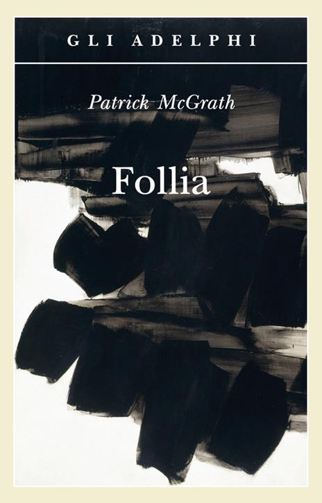 Copertina del libro Follia di Patrick McGrath