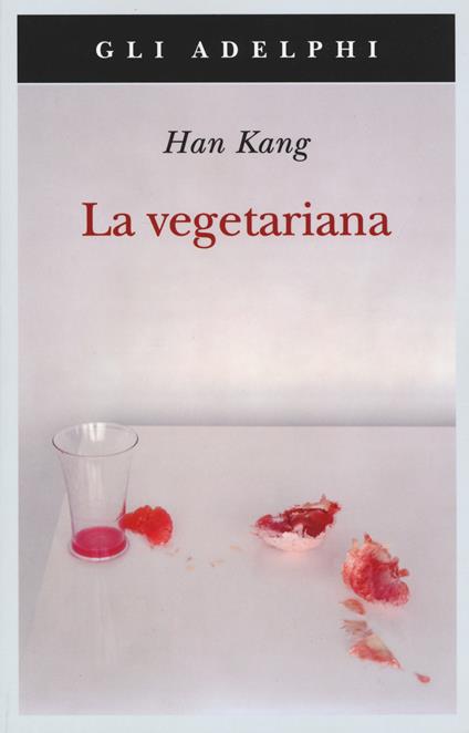 Copertina del libro La vegetariana di Han Kang
