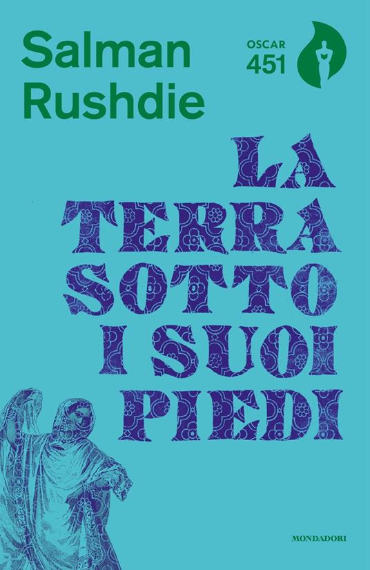 la terra sotto i suoi piedi di Salman Rushdie