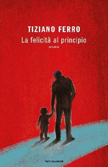 tiziano ferro la felicità al principio