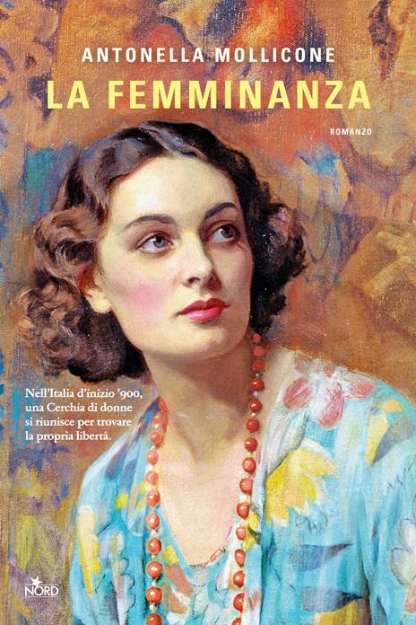 Copertina del libro La femminanza di Antonella Mollicone, una delle saghe familiari arrivate da poco in libreria