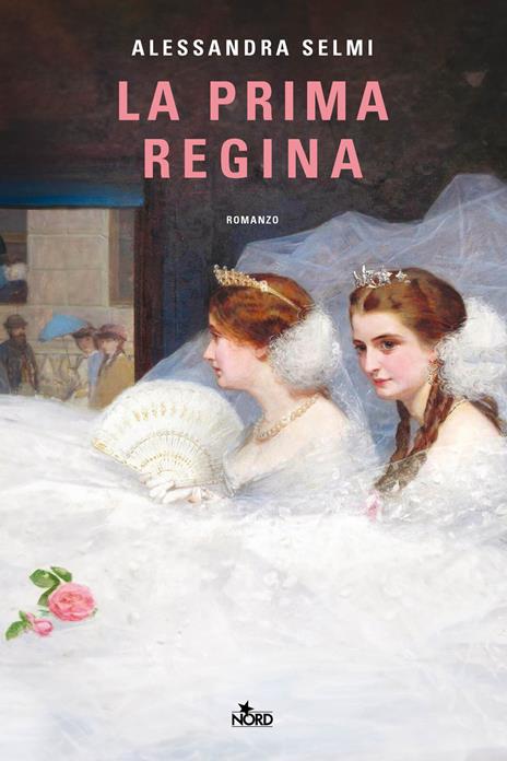 Copertina del libro La prima regina di Alessandra Selmi, una delle saghe familiari arrivate in questi anni in libreria