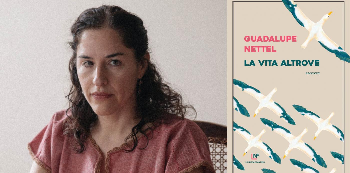 Vagabondare tra futuri possibili: “La vita altrove” di Guadalupe Nettel