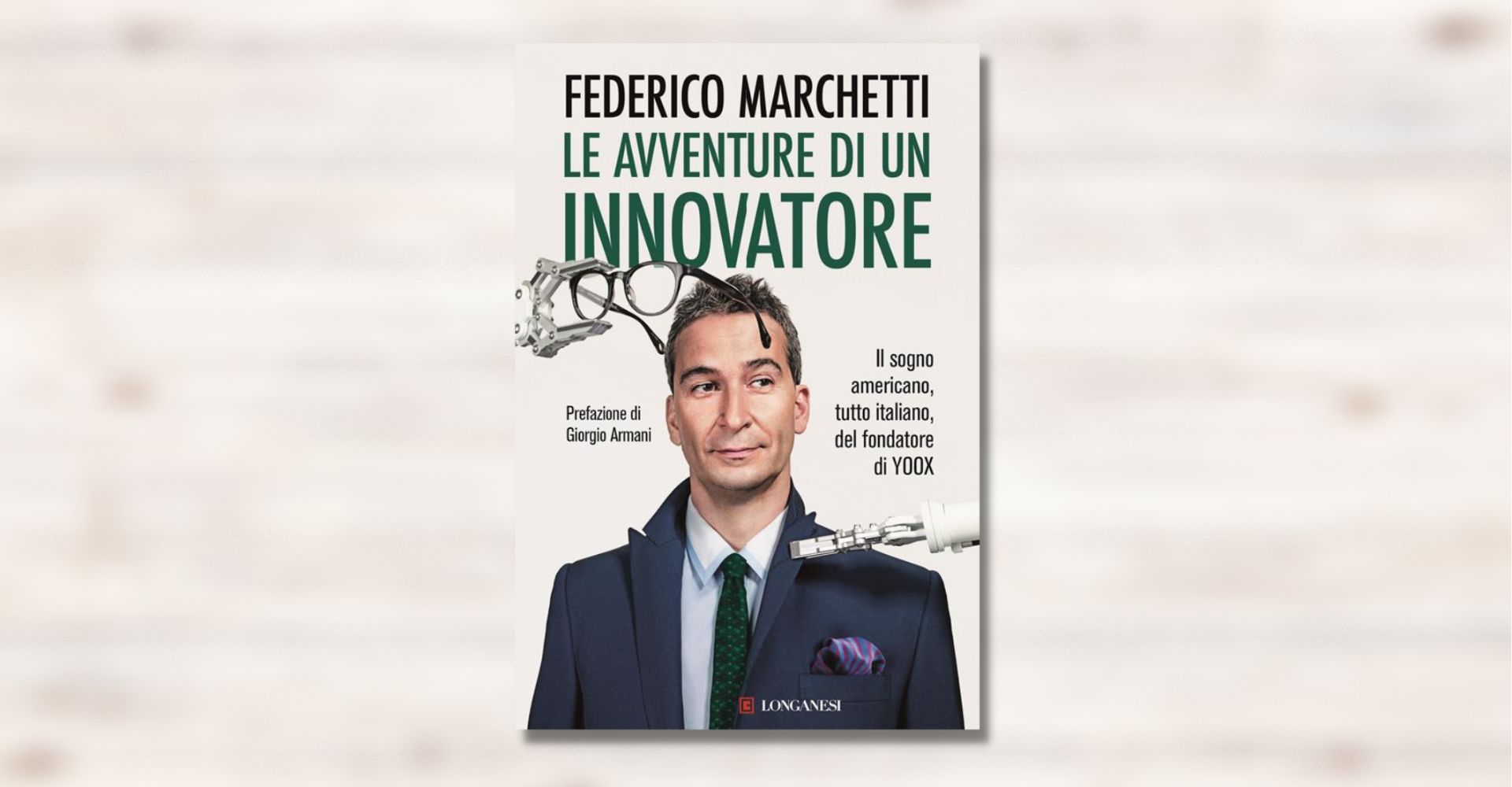 Le avventure di un innovatore. Il sogno americano, tutto italiano, del fondatore di YOOX di Federico Marchetti