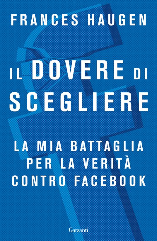 Il dovere di scegliere di Frances Haugen