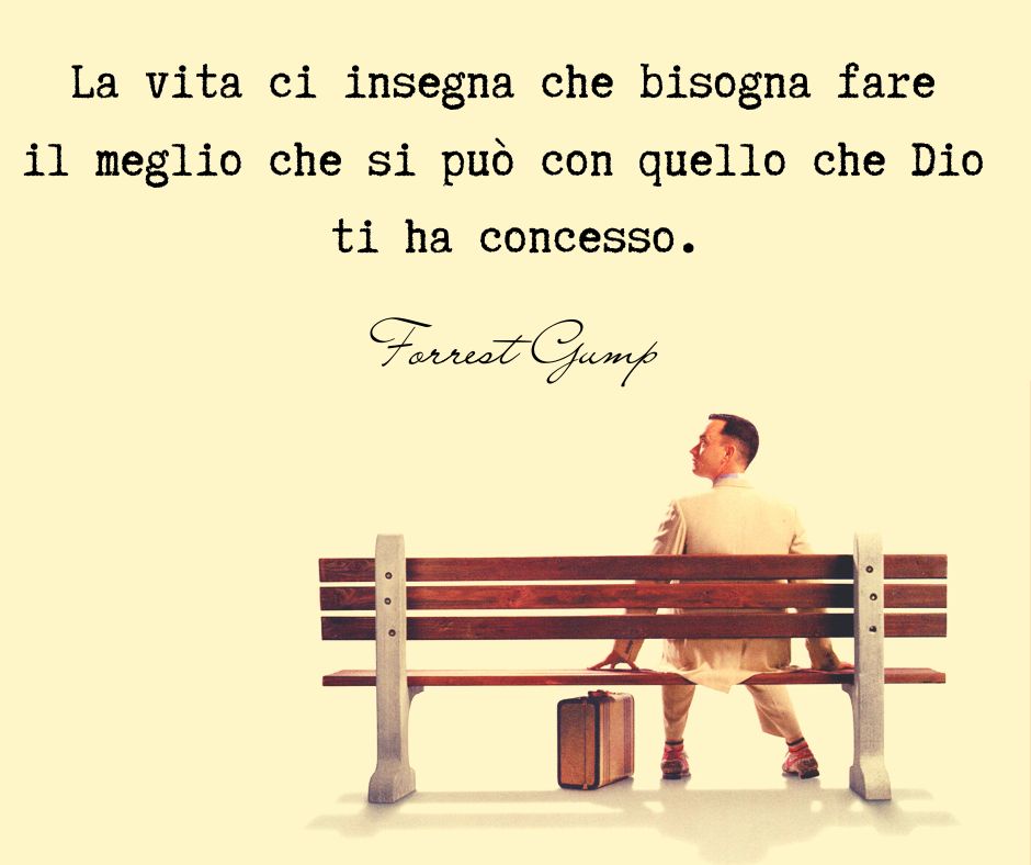 Una citazione tratta dal film di Forrest Gump