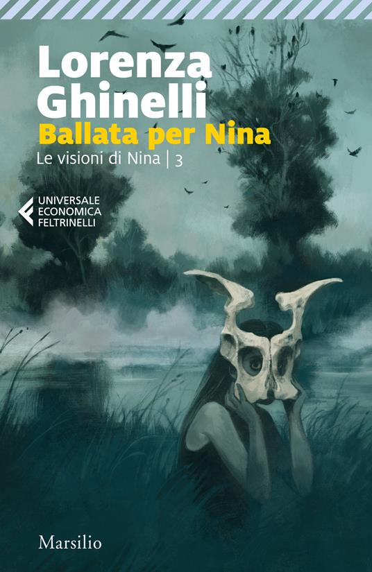 Ballata per Nina. Le visioni di Nina. Vol. 3 di Lorenza Ghinelli, libri thriller 2023