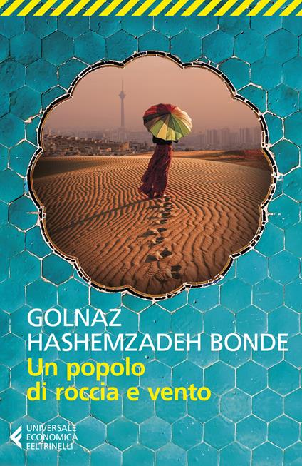 Copertina di Un popolo di roccia e vento di Golnaz Hashemzadeh Bonde, uno dei libri sull'Iran usciti negli ultimi anni