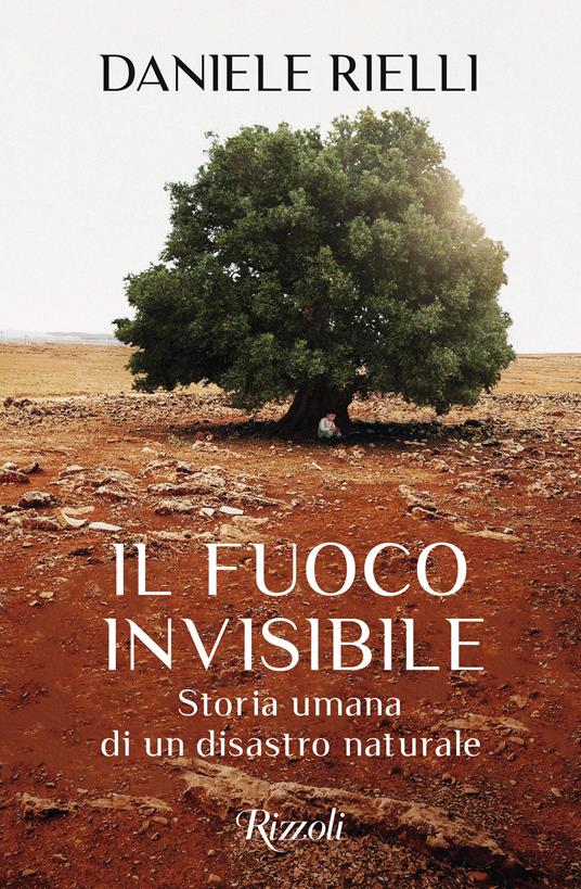 Il fuoco invisibile. Storia umana di un disastro naturale libri consigliati 2023