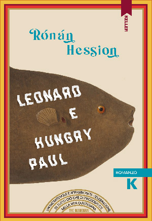 Leonard e Hungry Paul di Rónán Hession