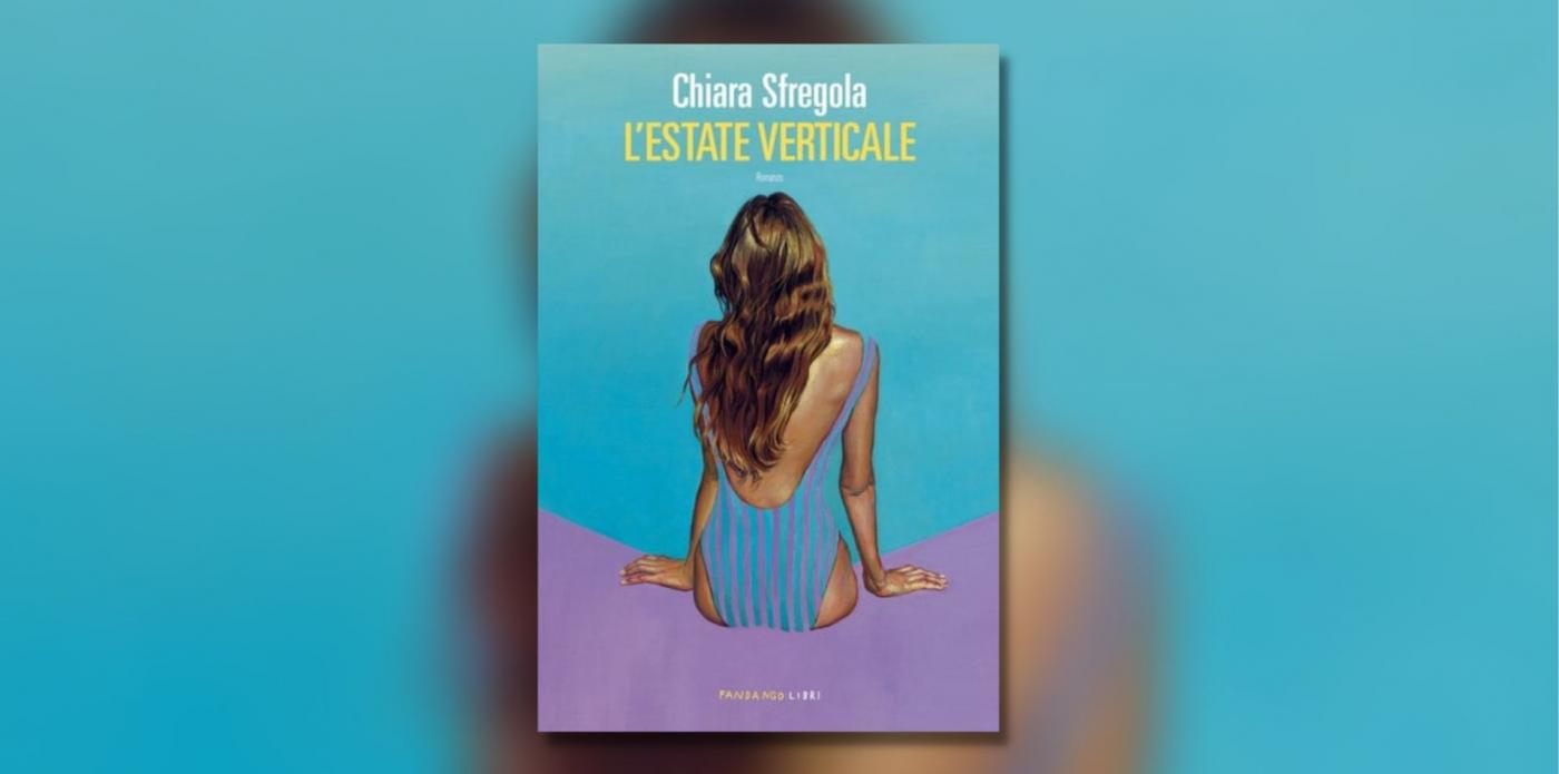 L'estate verticale di Chiara Sfregola