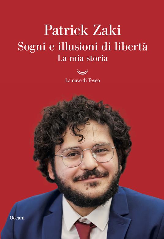 Sogni e illusioni di libertà di Patrick Zaki