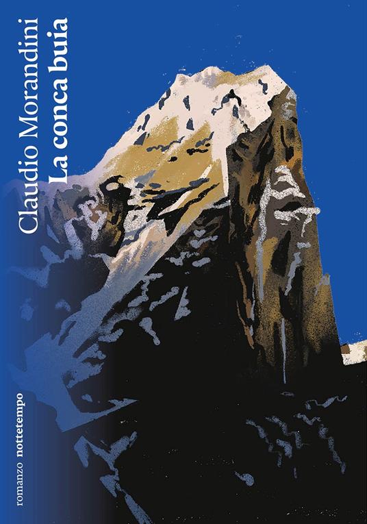 La conca buia - Claudio Morandini (Nottetempo 2023)