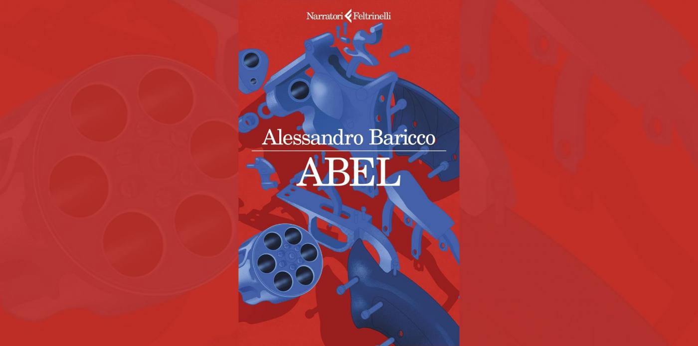 Abel un western metafisico di Alessandro Baricco