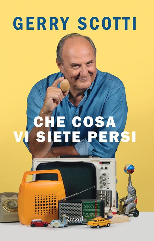 Che cosa vi siete persi di Gerry Scotti