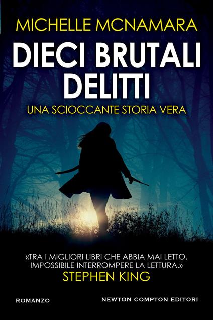 Copertina del libro Dieci brutali delitti di Michelle McNamara