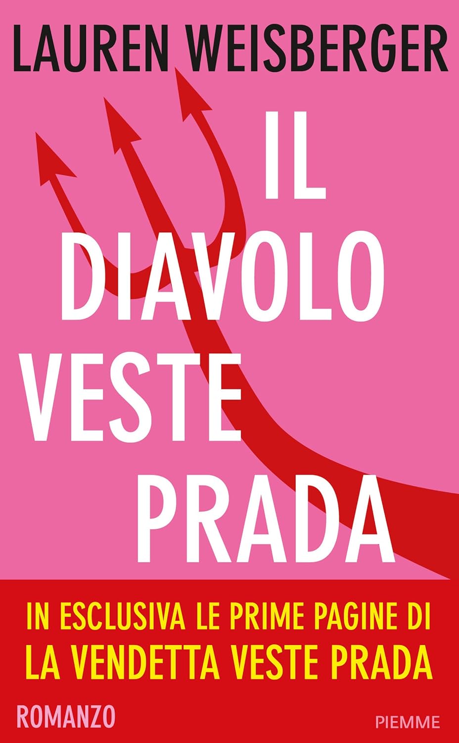 Copertina del libro Il diavolo veste Prada di Lauren Weisberger