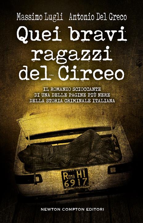 Copertina del libro Quei bravi ragazzi del Circeo di Massimo Lugli e Antonio Del Greco